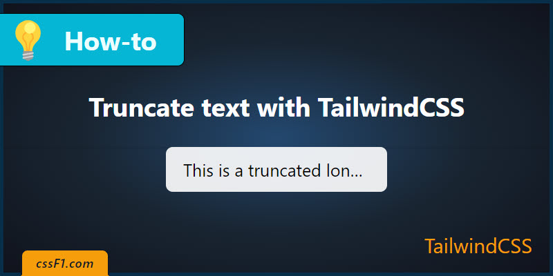 Truncate text in TailwindCSS