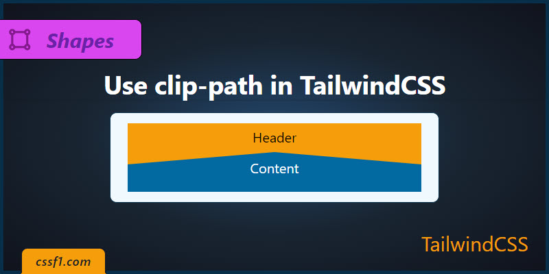 Use clip path in TailwindCSS